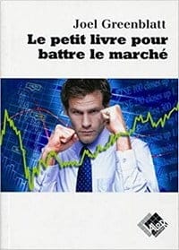 Le petit livre pour battre le marché - Joel Greenblatt